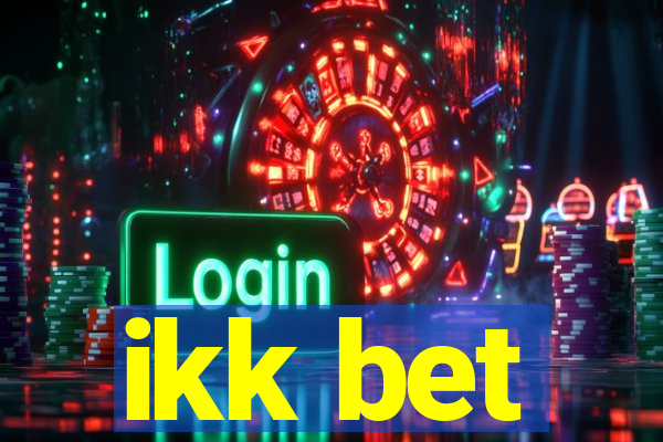 ikk bet